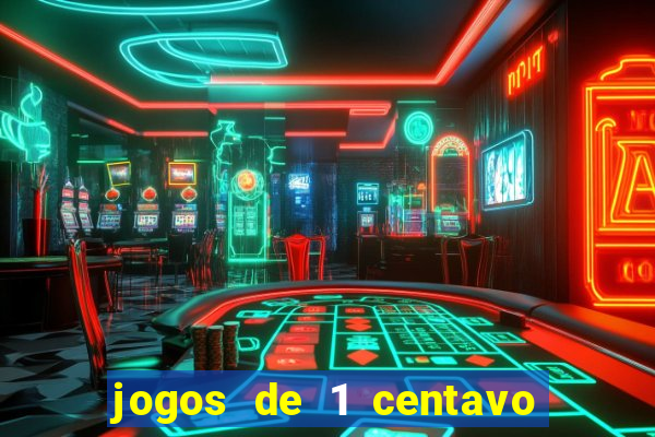 jogos de 1 centavo na blaze